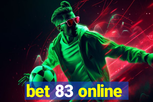 bet 83 online